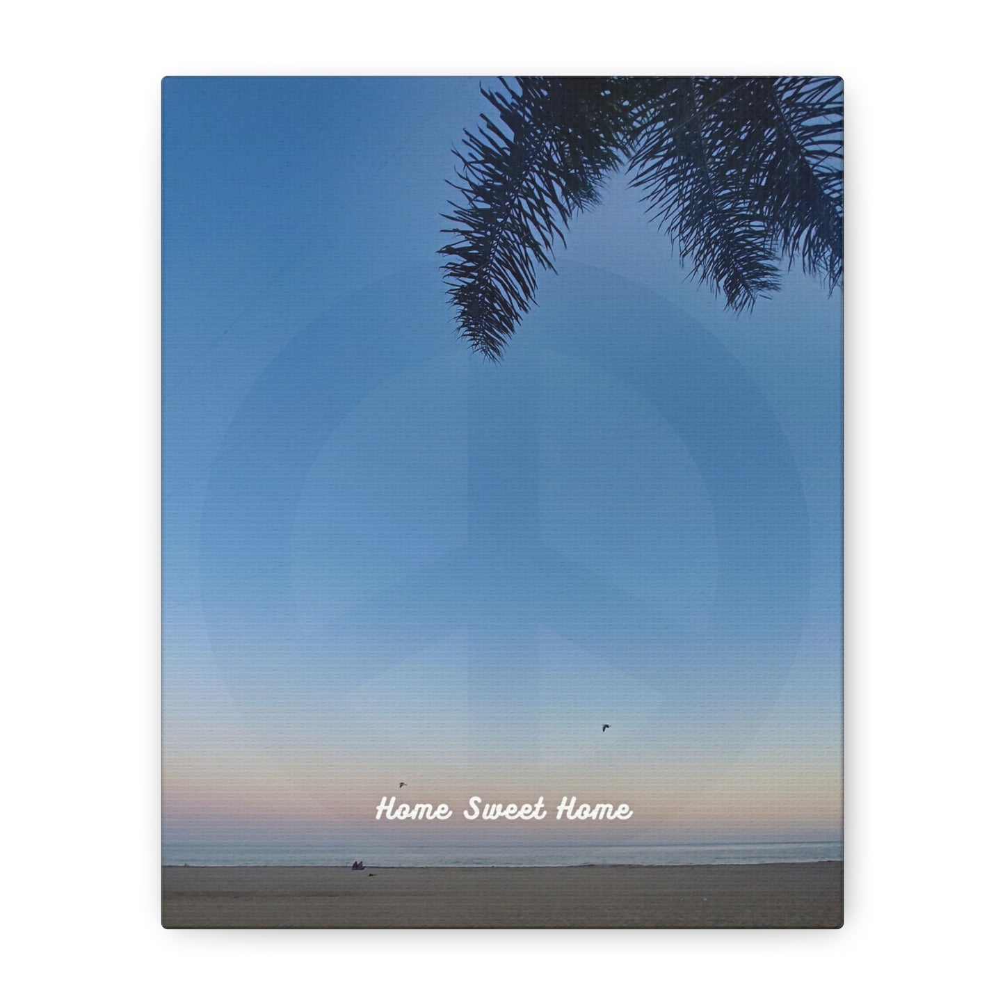 Chill Home Sweet Home, Beach Print
