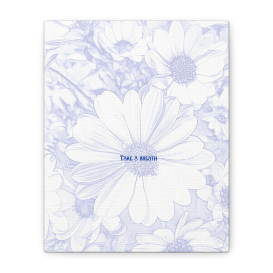 Daisy Wall Art, Take A Breath